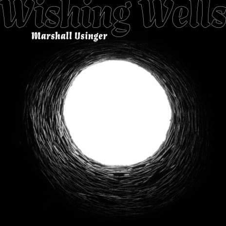 Wishing Wells | Boomplay Music