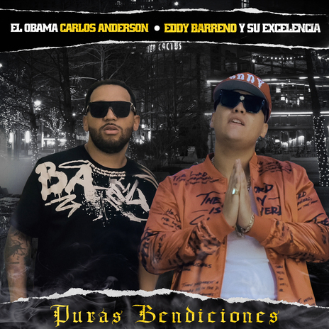 Puras Bendiciones ft. "El Obama" Carlos Anderson | Boomplay Music