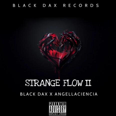 Strange flow 2 ft. Angellaciencia | Boomplay Music
