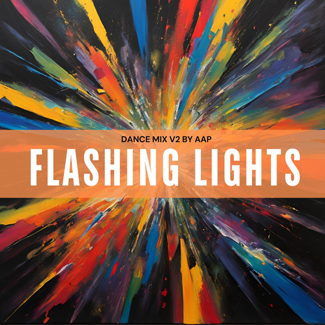 Flashing Lights ((Dance Mix V2)) | Boomplay Music