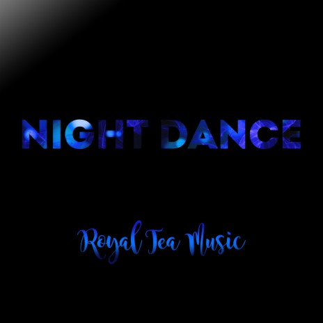 Night Dance | Boomplay Music