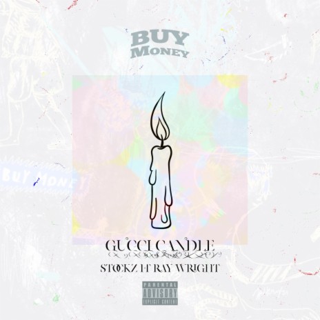 GUCCI CANDLE ft. Ray Wright | Boomplay Music