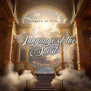 Tongues of fire (Language of the Spirit)