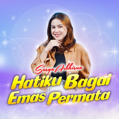 Hatiku Bagai Emas Permata | Boomplay Music