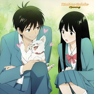 Kimi ni Todoke: From Me to You | Opening