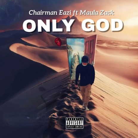 Only God ft. Maula Zack | Boomplay Music