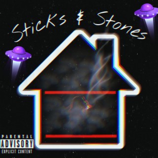 Sticks & Stones