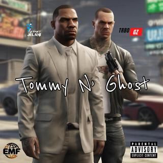 Tommy N' Ghost