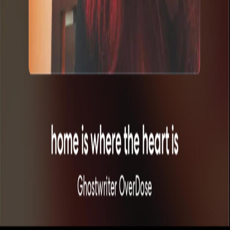 Home is Where the Heart is