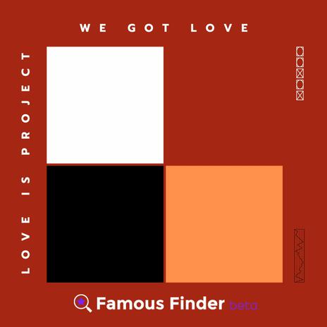 We Got Love | Boomplay Music