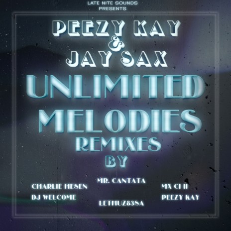 Unlimited Melodies (MX CI II Remix) ft. Jay Sax | Boomplay Music