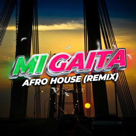 Mi Gaita La Voy A Tocar A Pies (Afro House Aleteo Guaracha) | Boomplay Music