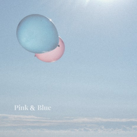 Pink & Blue ft. Hayden Calnin | Boomplay Music