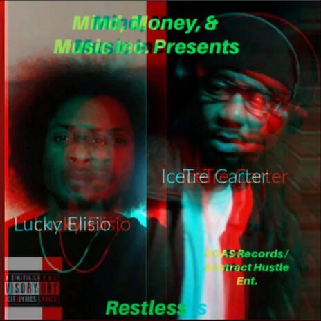 Restless ft. Icetre³ Carter | Boomplay Music