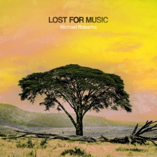 Lost for Music