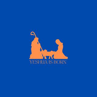 Yeshua is born