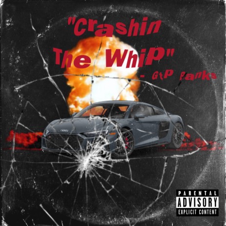 Crashin The Whip | Boomplay Music