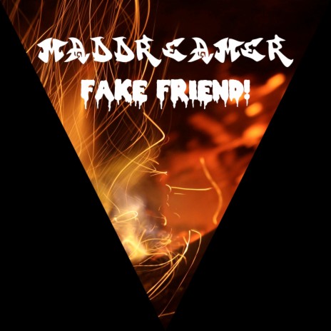 Fake Friend! | Boomplay Music