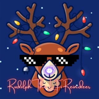 Rudolph The LoFi Reindeer