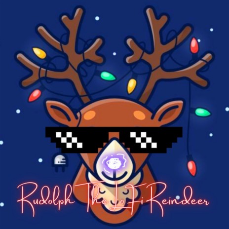 Rudolph The LoFi Reindeer | Boomplay Music