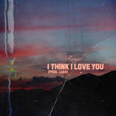 I Think I Love You | Boomplay Music