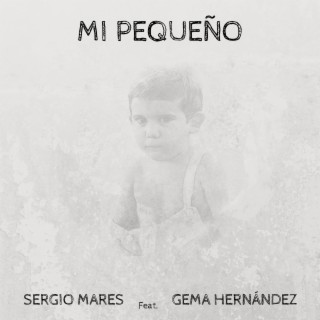 Mi Pequeño ft. Gema Hernández lyrics | Boomplay Music