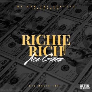 Richie Rich 3 (Hosted by Werunthestreets)