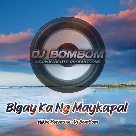 Bigay Ka Ng Maykapal | Boomplay Music