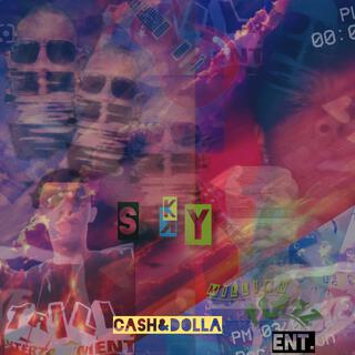 Cash&Dolla (Sky)