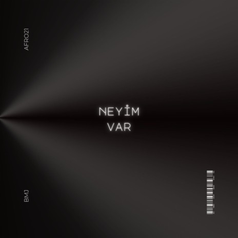 Neyim Var ft. BmJ | Boomplay Music