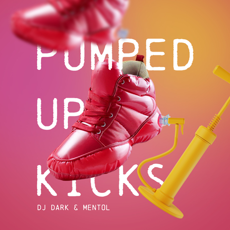 Pumped Up Kicks ft. Mentol | Boomplay Music