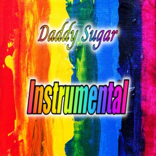 DADDY SUGAR INSTUMENTAL (Radio Edit)