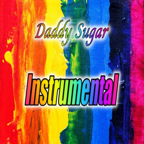 DADDY SUGAR INSTUMENTAL (Radio Edit) ft. IZZY B. & AALIYAH BLACKMON