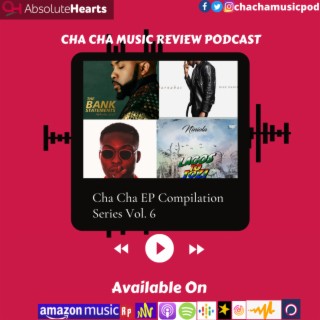 Cha Cha EP Compilation Series Vol. 6