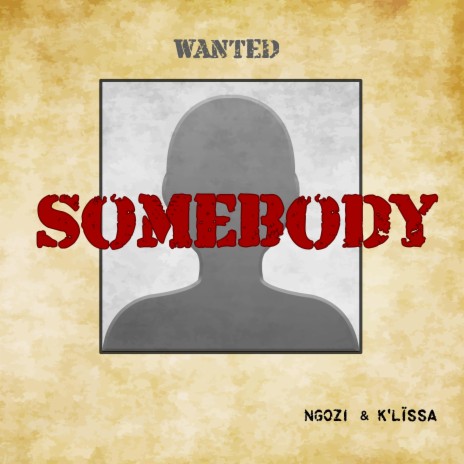 Somebody ft. K'lïssa | Boomplay Music
