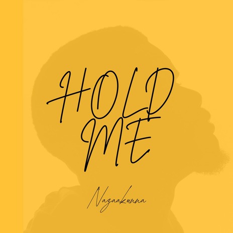 Hold Me | Boomplay Music