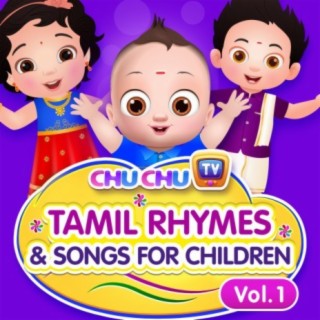 Download ChuChu TV album songs: ChuChu TV Tamil Rhymes & Songs for  Children, Vol. 1 | Boomplay Music