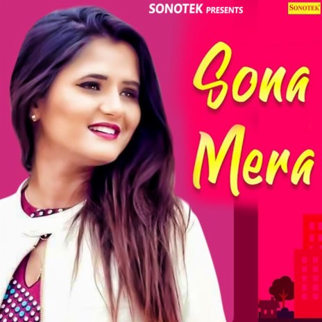 Sona Mera ft. Mahi Panchal