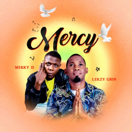 Mercy ft. Mikky D | Boomplay Music