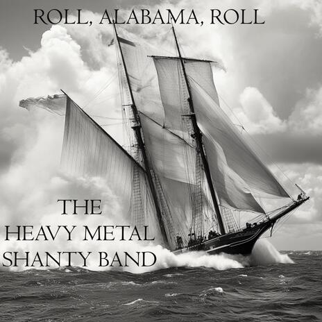 Roll, Alabama, Roll | Boomplay Music