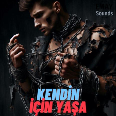 Kendin İçin Yaşa | Boomplay Music