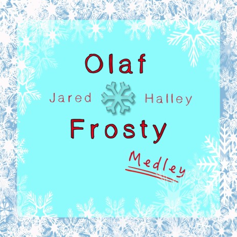 Olaf/Frosty Medley | Boomplay Music