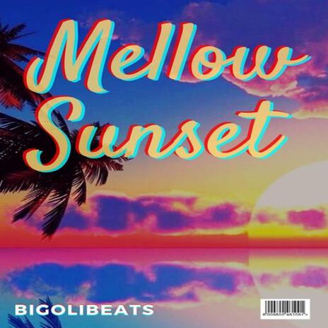 Mellow Sunset | Boomplay Music