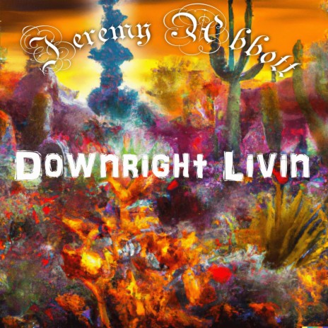 Downright Livin | Boomplay Music