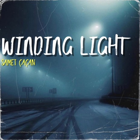 Winding Light | Boomplay Music