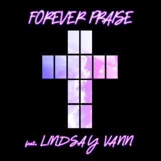 Forever Praise