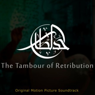 The Tambour of Retribution (Original Motion Picture Soundtrack)