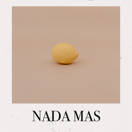 Nada Mas | Boomplay Music