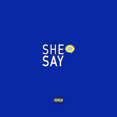 She Say | Boomplay Music