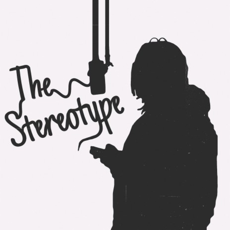 The Stereotype | Boomplay Music